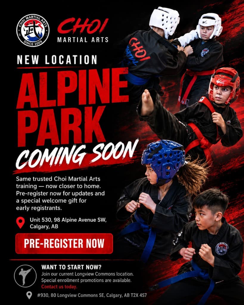 Choi Martial Arts — New location in Alpine Park, Calgary coming soon